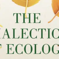 | The Dialectics of Ecology | MR Online